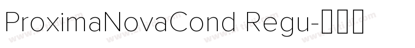ProximaNovaCond Regu字体转换